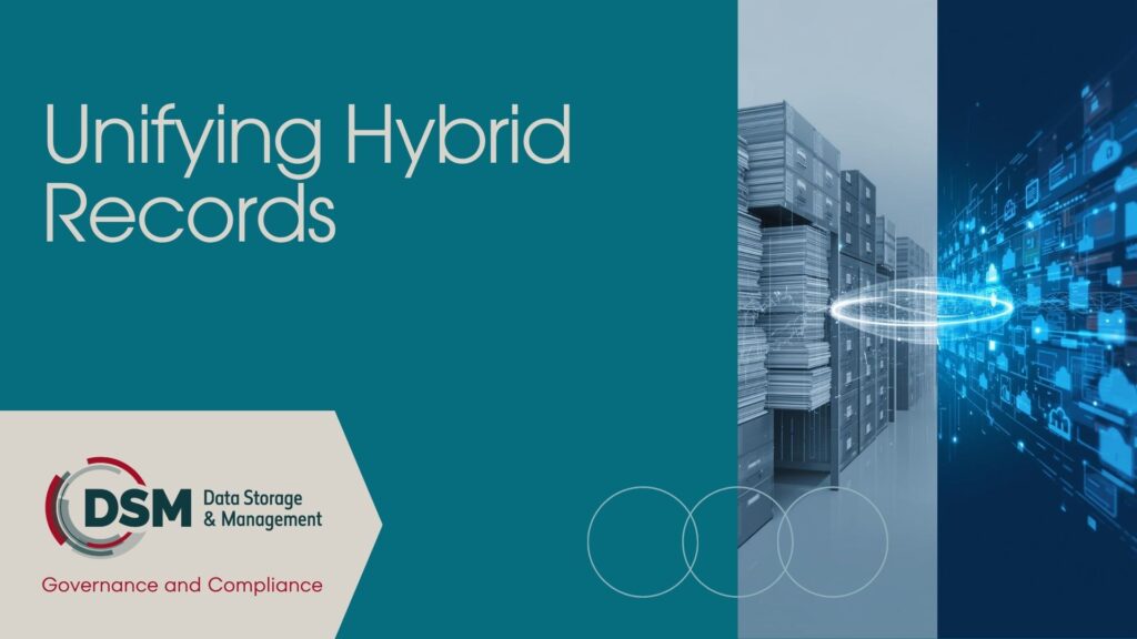 Unifying Hybrid Records: Future of Governance & Compliance